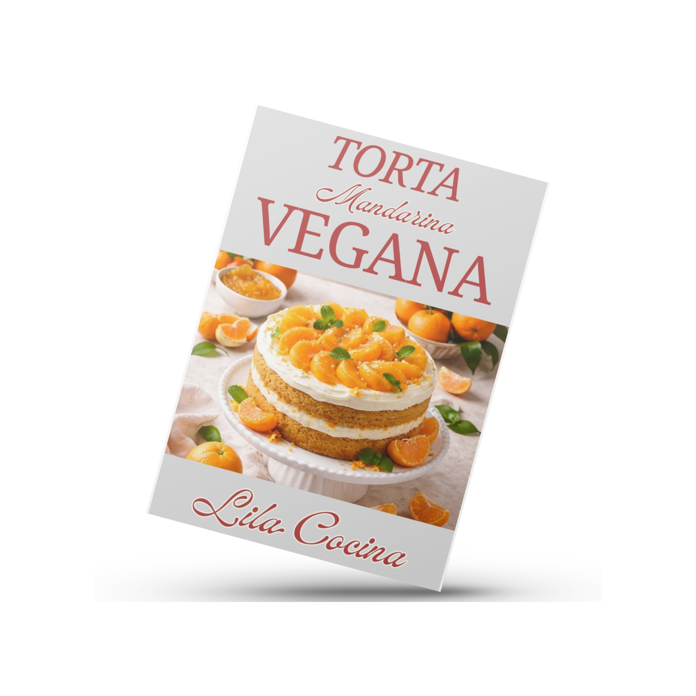 Torta de Mandarina VEGANA